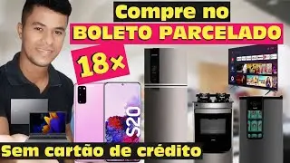 Comprar no Boleto PARCELADO em 18&times; sem cart&atilde;o de cr&eacute;dito na internet