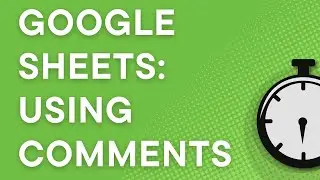 Google Таблицы: как добавлять, разрешать и удалять комментарии (краткое руководство)