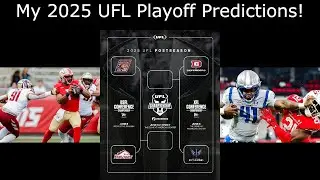 My 2025 UFL Playoff Predictions!