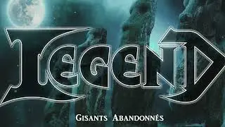 LEGEND - Gisants Abandonnés