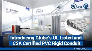 Introducing Ctube's UL Listed and CSA Certified PVC Rigid Conduit | Ctube