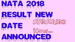 NATA 2018 RESULTS NEW DATE RELEASED. ...................