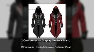 2 Color Assassin Cosplay Medieval Man Streetwear Hooded Jackets Outwear Costume Edward Assassin