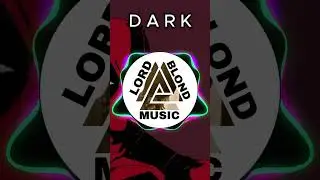 D A R K #remix #lordblond #music #eletronic #eletron