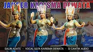Salin Adate - ULFA JANGER KARISMA DEWATA feat SI Cantik audio
