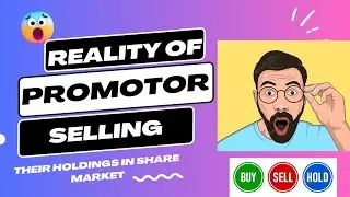 Promoter selling stock Is it a buying opportunity or trap,Promoter Share Selling Explained