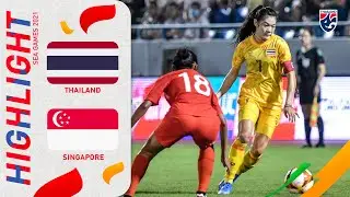 ไฮไลท์ฟุตบอลหญิงซีเกมส์ 2021 ไทย พบ สิงคโปร์