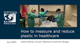 Webinar recording | How to measure and reduce plastic in healthcare
