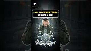 3 sai lầm quan trọng khi Hold XRP #coin #ripple #trading