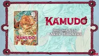 Comic Spotlight: Kamudo, Vol. 1 by Akira Himekawa