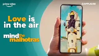Love is in the air | Cold Open E4 | Mind The Malhotras S2 | @PrimeVideoIN