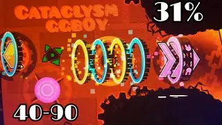 Cataclysm 31%, 40-90% // EXTREME DEMON