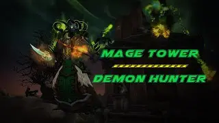 MAGE TOWER DEMON HUNTER (HAVOC) - FR [THE WAR WITHIN 11.1.0]