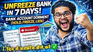 unfreeze bank account in 7 days, bank account dorment (Hold, Freeze, Lien ) Fix and Solutions 