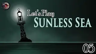 Lovecraft Country &ndash; Let's Play Sunless Sea Episode 5: Back and There Again