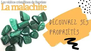 Lithothérapie - La malachite, ses propriétés