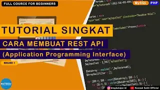 Tutorial Mudah Cara Membuat Rest API  (Application Programming Interface) menggunakan PHP | Bagian 1
