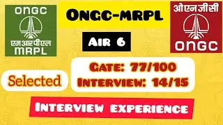 ONGC MRPL INTERVIEW EXPERIENCE by AIR 6 | Mangalore refinary | Metallurgy | ONGC interview questions
