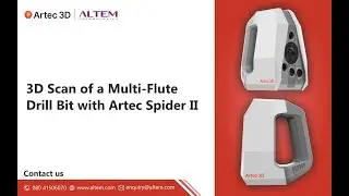 3D Scan of Multi-Flute Drill Bit Using Artec Spider II | Altem Technologies