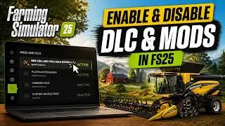 How to Enable & Disable DLC & Mods In Farming Simulator 25