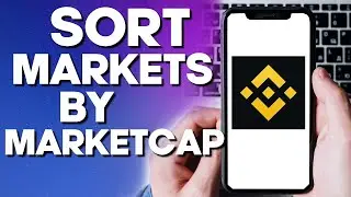 How To Sort Markets By The Marketcap on Binance App