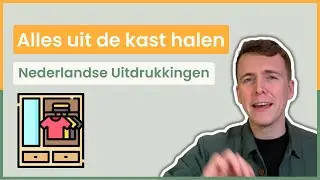 Hoeveel haal jij uit de kast? - Nederlandse Uitdrukkingen