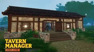 Our Tavern Keeper Life Begins ~ Tavern Manager