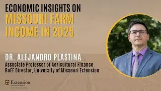 Economic Insights on Missouri Farm Income in 2025