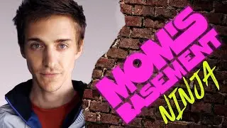 Ninja - Mom's Basement