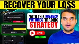 Binance Futures Trading | Fast Loss Recovery Strategy In Crypto | STOP Just Holding!