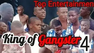 king of GANGSTER episode 4#topentertainment @holyghostconcept