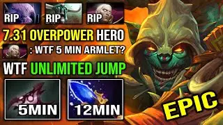 WTF 5Min Armlet & 12Min Scepter | Unlimited Jump 1v5 Tank Carry Huskar EPIC 7.31 OP Hero Dota 2