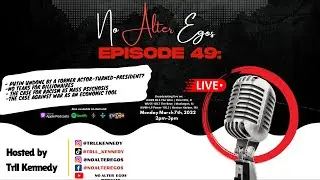 No Alter Egos Podcast - Episode 49: Putin's Insane gamble on Ukraine