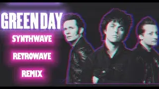 Green Day - [ Synthwave Remix ] Boulevard of Broken Dreams by Johan Olsson
