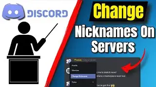 How To Change Nicknames On Discord Servers