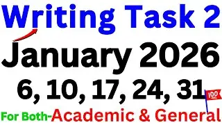 06, 10, 17, 24 & 31 JANUARY 2026 IELTS WRITING TASK 2 TOPICS | IELTS WRITING