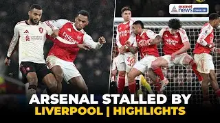 Arsenal vs Liverpool Highlights: Gunners Held to Frustrating 0-0 Draw at Emirates