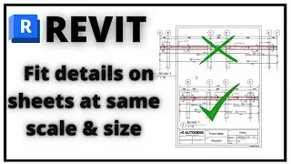 HOW TO FIT REVIT VIEWS ON SHEETS - VIEWS BIGGER THAN THE SHEET SOLVED.