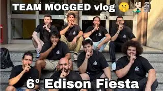 TEAM MOGGED VLOG 🤫🧏🏻&zwj;♂️🗿 &bull; 6&deg; Edison Fiesta