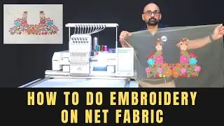 How To Do Embroidery on Net Fabric in HSW Embroidery Machine (In Hindi)