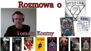 Tomek Kontny - rozmowa z autorem serii komiksów 