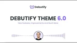 Debutify Theme 6.0 Update