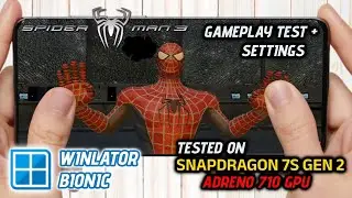 Spider-Man 3 on Android | Winlator Bionic Gameplay Test + Tutorial (Snapdragon 7s Gen 2)