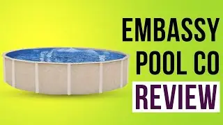Embassy Pool Co  Review