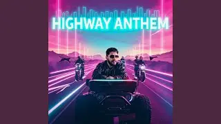highway Anthem