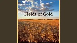 Fields of Gold