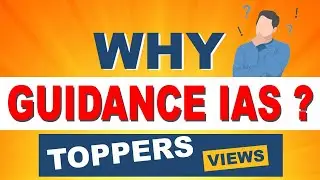Why Guidance IAS ? Toppers Views