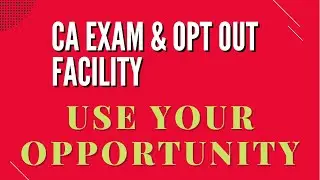 CA EXAM & optout option | all the best