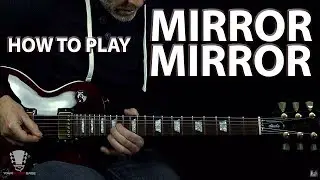 How to Play Mirror Mirror by Def Leppard - Guitar Lesson