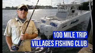 The Villages Florida, Saltwater Fishing Club 100 Miles into the Gulf